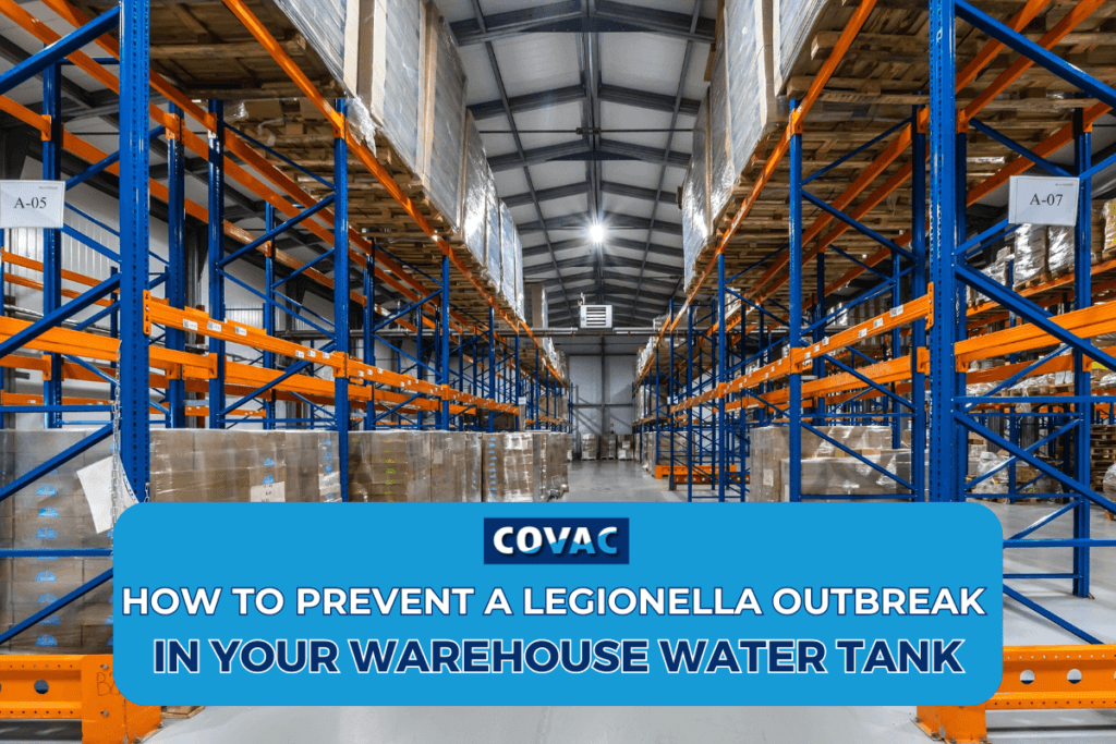 How to Prevent a Legionella Outbreak in Your Warehouse Water Tank